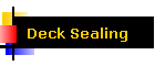 Deck Sealing